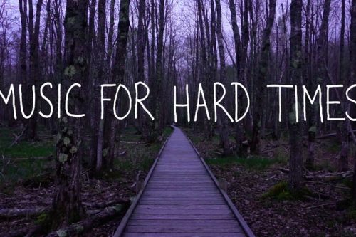 Music For Hard Times