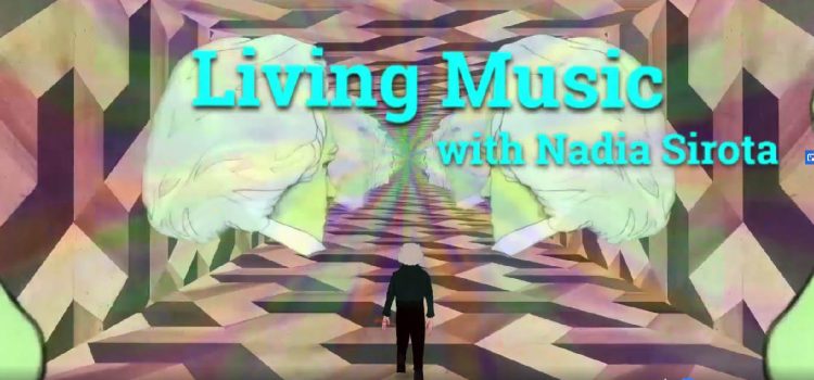 Living Music with Nadia Sirota